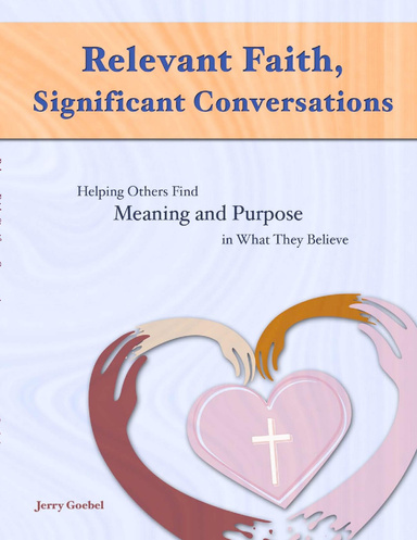 Relevant Faith, Significant Conversations