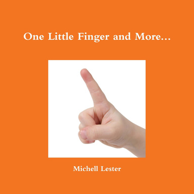One Little Finger and More...