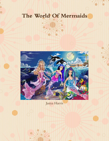 The World Of Mermaids