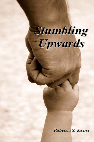 Stumbling Upwards