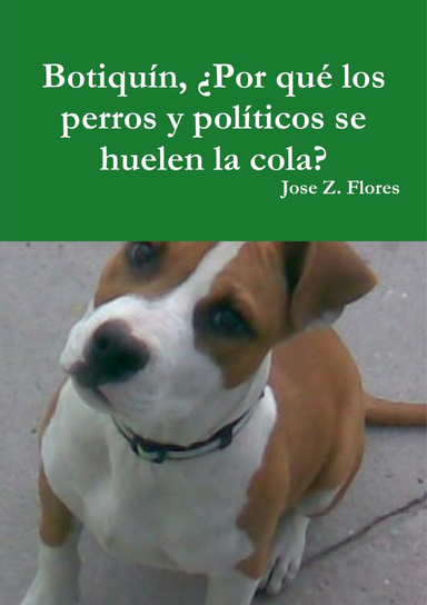 Botiquín, ¿Por qué  los perros y políticos se huelen la cola?