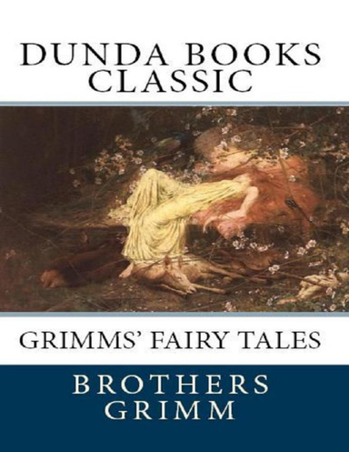 Grimms' Fairy Tales: Dunda Books Classic