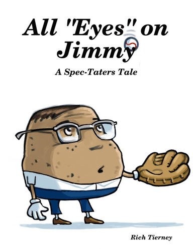 All Eyes on Jimmy - A Spec-Taters Tale
