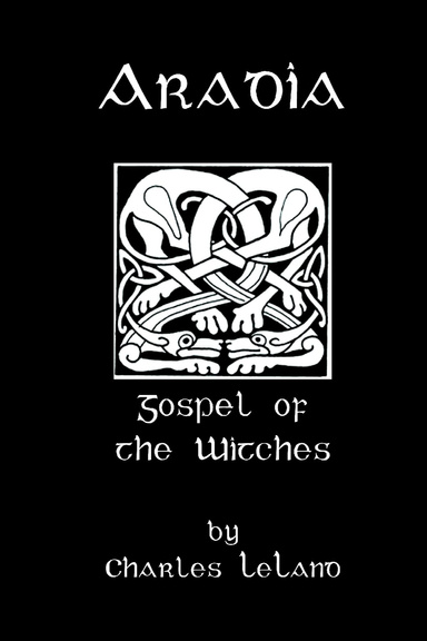 Aradia The Gospel of the Witches