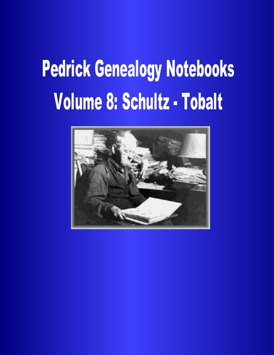 Pedrick Genealogy Notebooks Volume 8