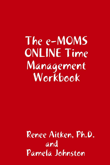 The e-MOMS ONLINE Time Management Workbook