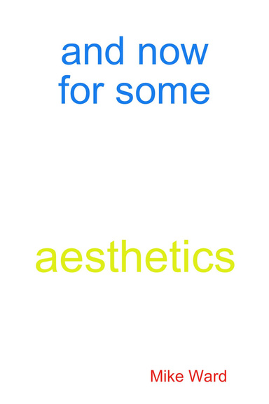 and now for some Aesthetics