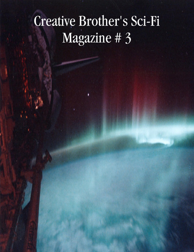 Creative Brother's Sci-Fi Magazine # 3