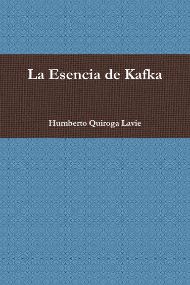 La Esencia de Kafka