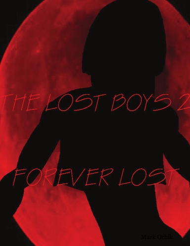 lost boys 2: forever lost