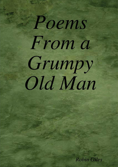 Poems From a Grumpy Old Man