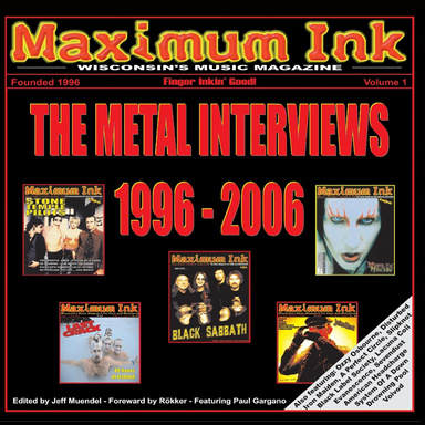 Maximum Ink: The Metal Interviews 1996 - 2006 (B&W)