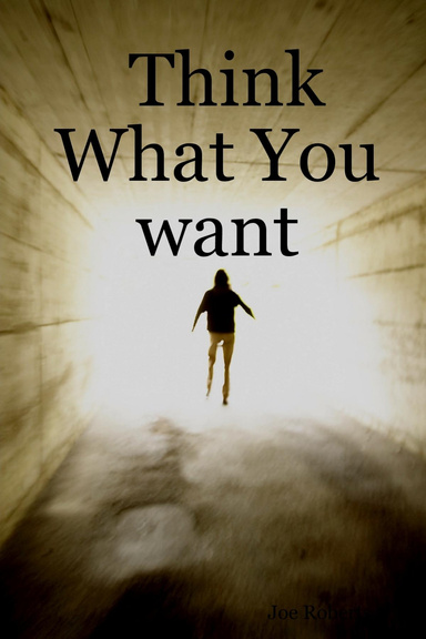 Think What You want