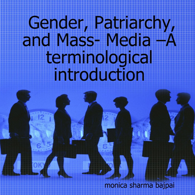 Gender, Patriarchy, and Mass- Media –A terminological introduction