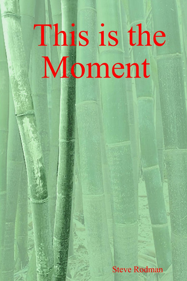 This is the Moment