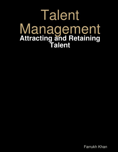Talent Management: Attracting and Retaining Talent