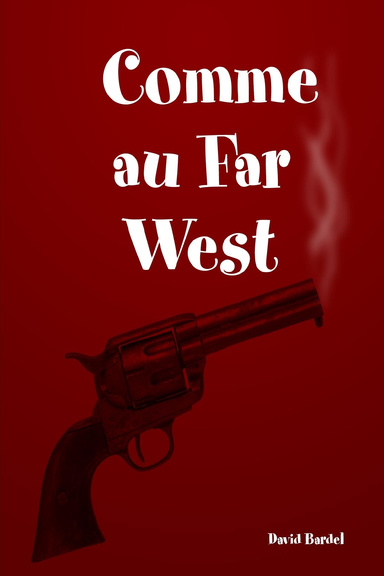 Comme au Far West
