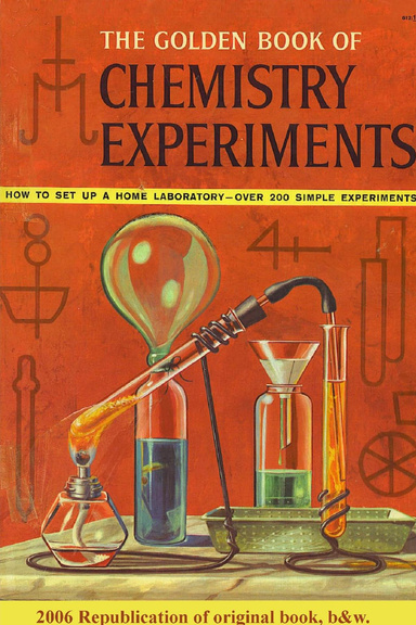 The Golden Book of Chemistry Experiments