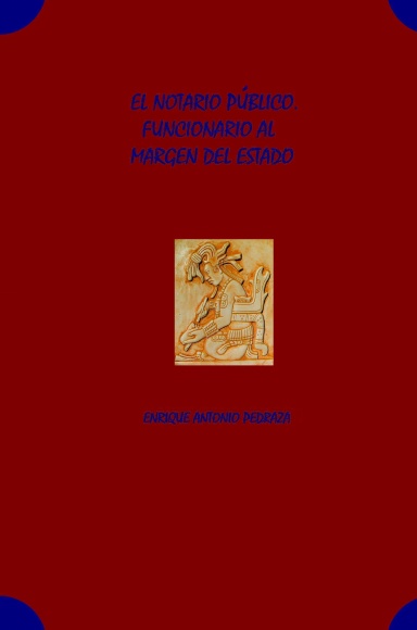 El notario público. Funcionario al Margen del Estado