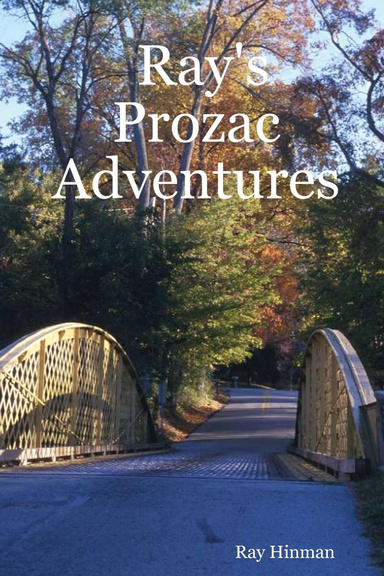 Ray's Prozac Adventures