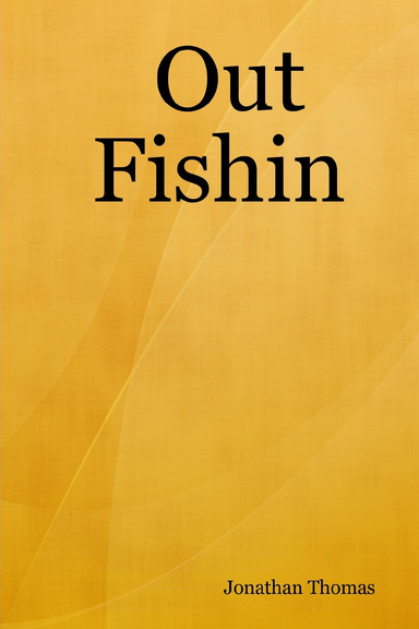Out Fishin