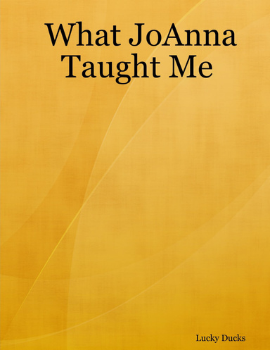 What JoAnna Taught Me