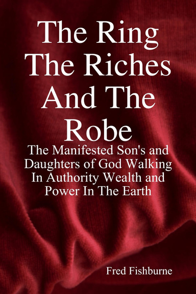 The Ring The Riches And The Robe