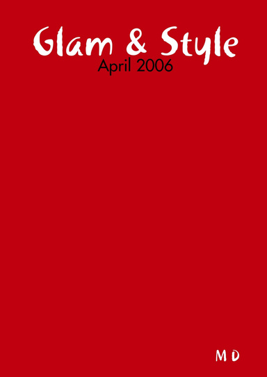Glam & Style - April 2006