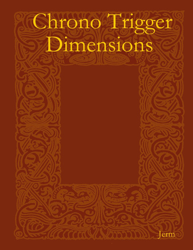 Chrono Trigger Dimensions