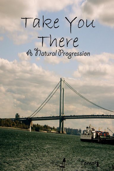 Take You There