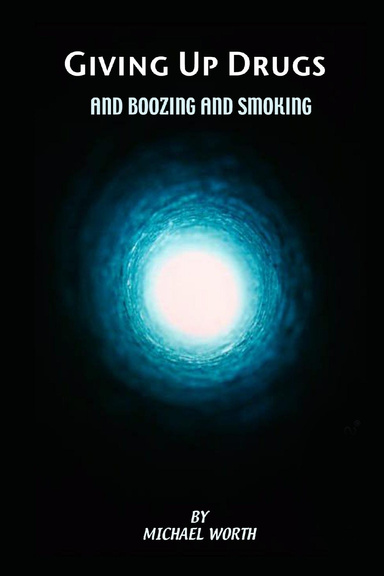 Giving Up Drugs And Boozing And Smoking