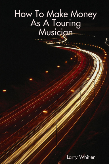 How To Make Money As A Touring Musician