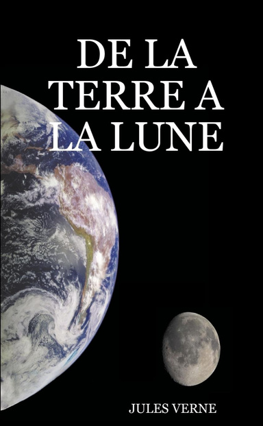 DE LA TERRE A LA LUNE