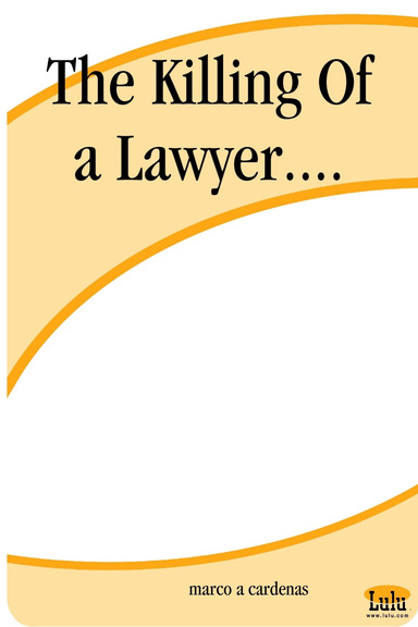 The Killing Of a Lawyer....