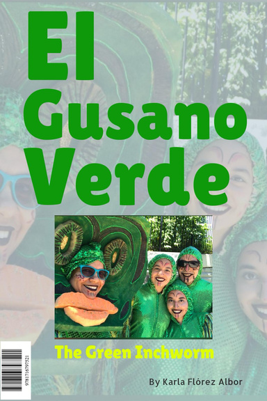 The Green Inchworm / El Gusano Verde