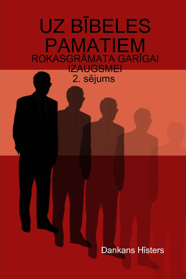 UZ BĪBELES PAMATIEM