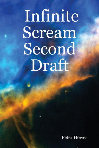 Infinite Scream Second Draft