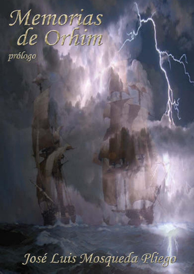 Memorias de Orhim - Prólogo