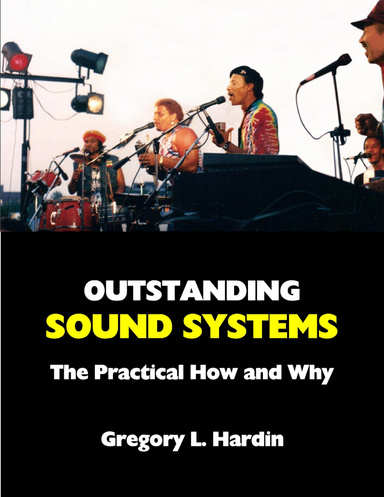 Outstanding Sound Systems: The Practical How and Why