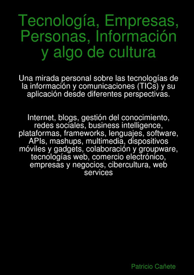 Tecnología, Empresas, Personas, Información y algo de cultura