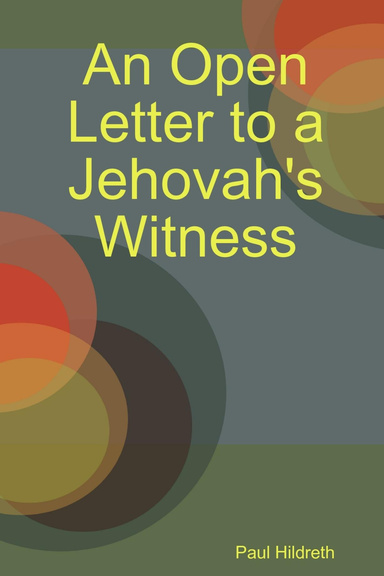 An Open Letter to a Jehovah's Witness