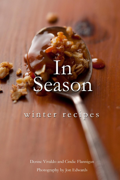 In Season Winter: 25 Recipes