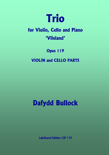 Trio for Violin, Cello and Piano, Opus 119  'Vlieland'   Violin and Cello Parts
