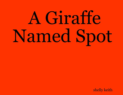 A Giraffe Named Spot