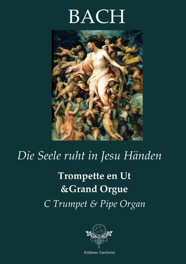 Die Seele ruht in Jesu Händen - BWV 127 - Trompette et Orgue / Trumpet & Pipe Organ