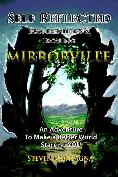 Self Reflected - Ego, Identities & Escaping Mirrorville
