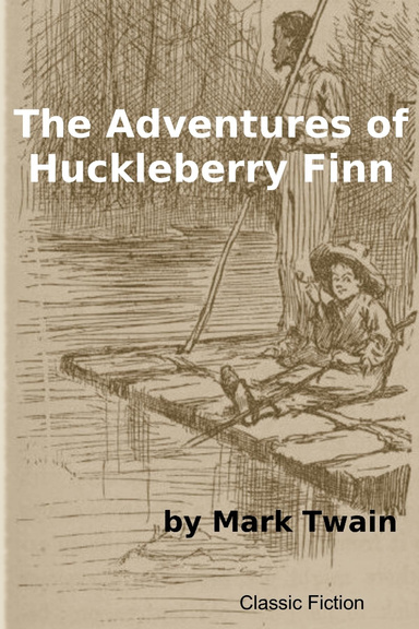 The Adventures of Huckleberry Finn
