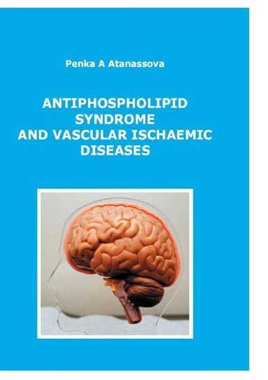 ANTIPHOSPHOLIPID SYNDROME AND VASCULAR ISCHAEMIC DISEASES