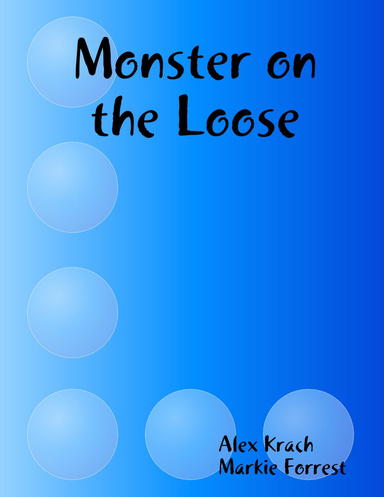 Monster on the Loose