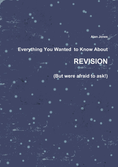 REVISION - everything you ever wanted to know